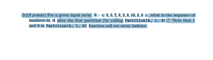  (b)(8 points) For a given input array A: , what is
