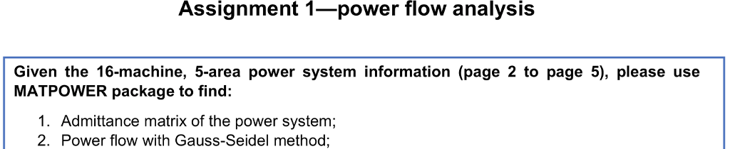  Assignment 1 power flow analysis Given the 16-machine, 5-area power system