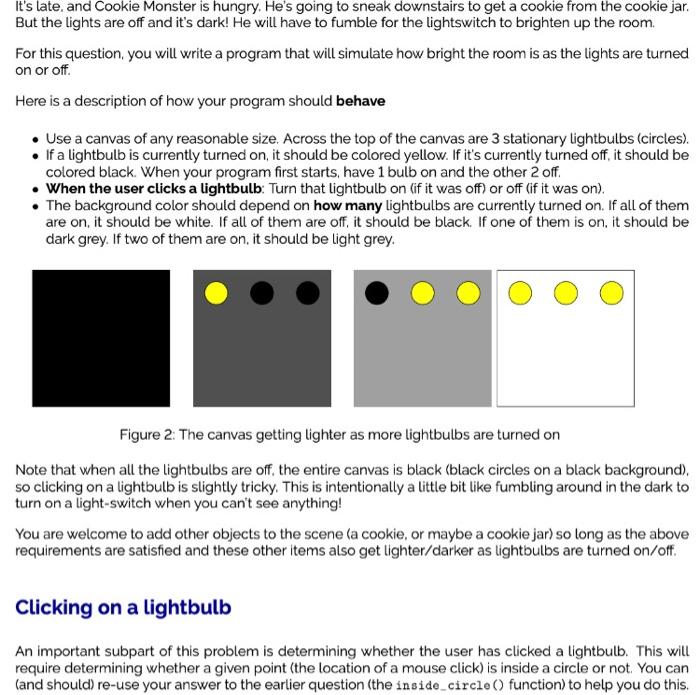 Use Processing and Python Code: It's late and Cookie Monster is hungry.