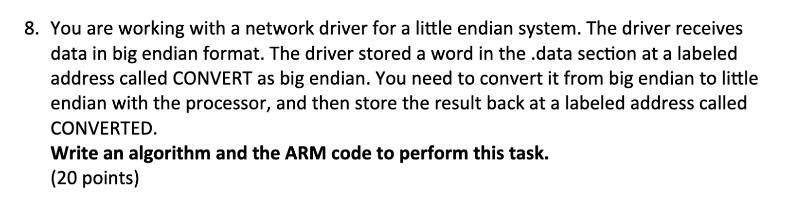 8. You are working with a network driver for a little