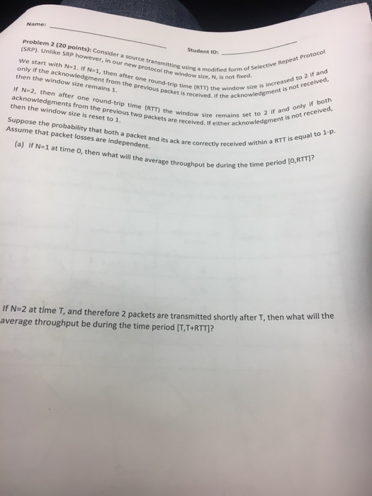  Name: Problem 2 (20 points): Consider a source transmitting using a