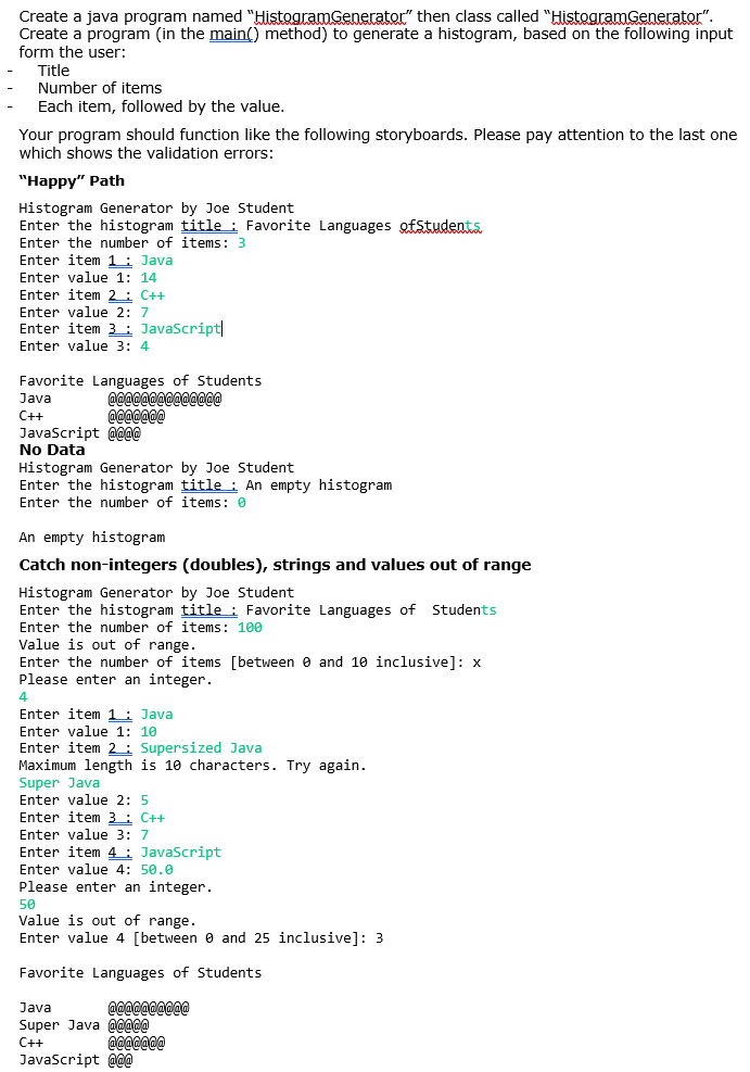 JAVA Create a java program named "HistogramGenerator" then class called "HistogramGeneratr". Create
