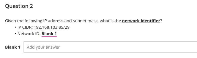 Need help with this question Question 2 Given the following IP address