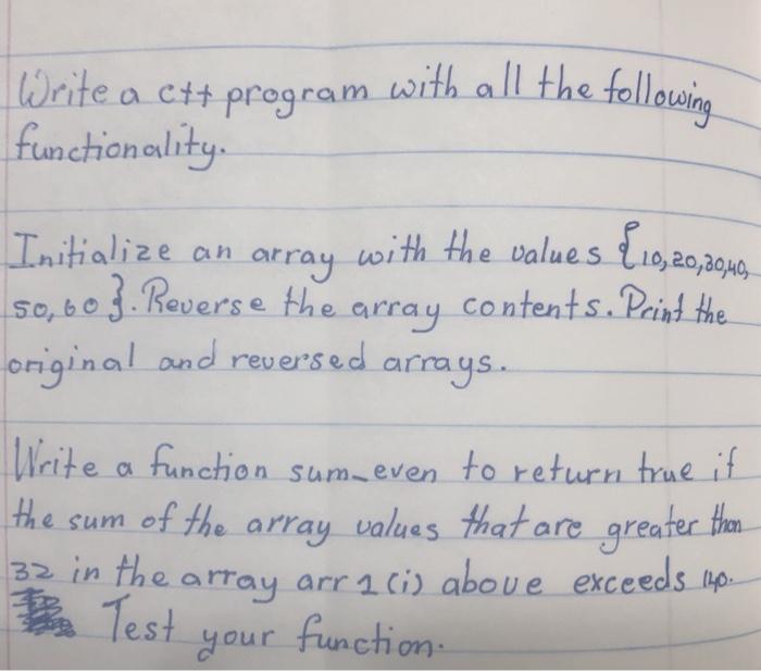  Write a c++ program with all the following functionality. Initialize an