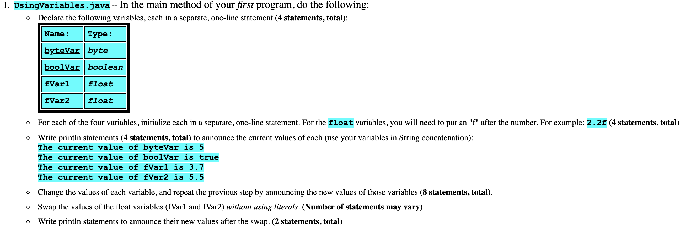 Using Basic Java 1. UsingVariables.java -- In the main method of your