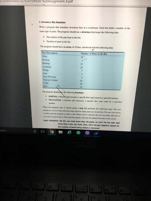  Downloads/CSC%201 S9%20-%20Assignment-4.pdf 2 Inventory Bin Simulator Write a program that simulates