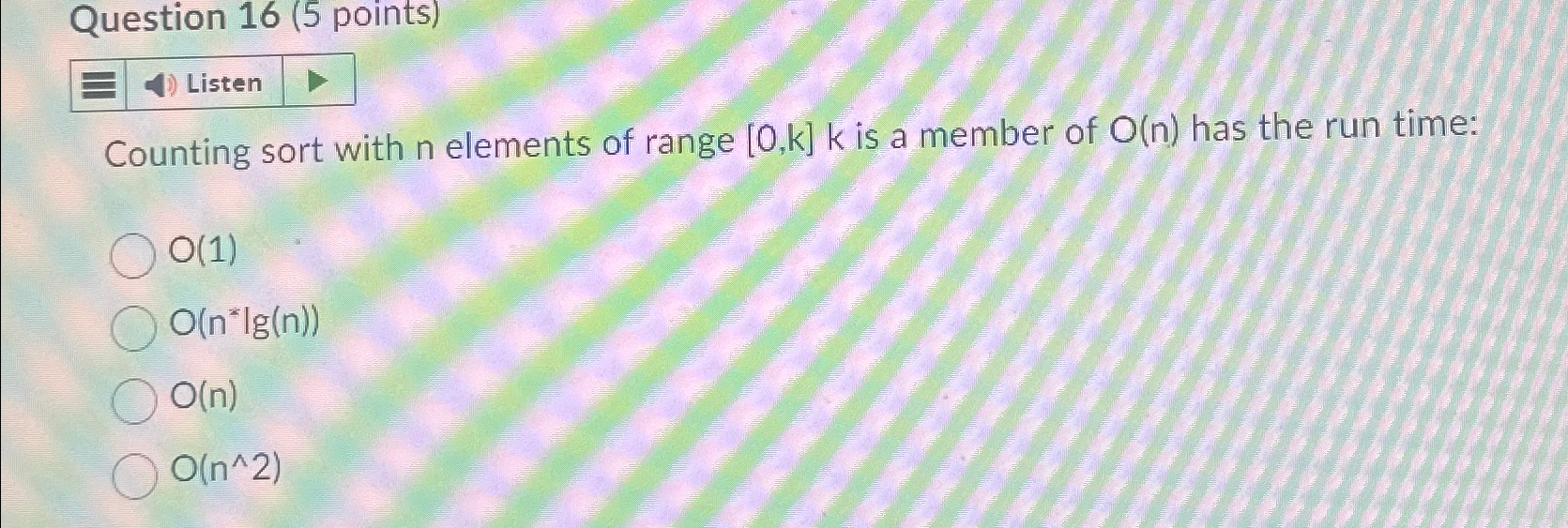  Counting sort with n elements of range [0,k]k is a member