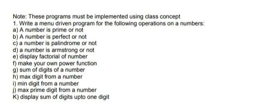  object oriented programming (c++) Note: These programs must be implemented using