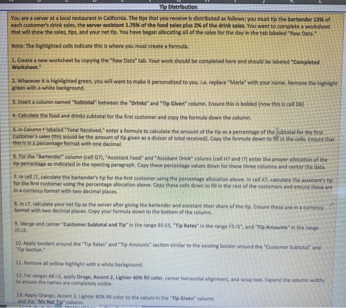  steps Tip Distribution You are a server at a local restaurant