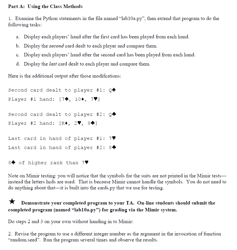 LINK TO ALL NECESSARY FILES: https://cse.msu.edu/~cse231/Online/Labs/Lab10/ Part A: Using the Class Methods