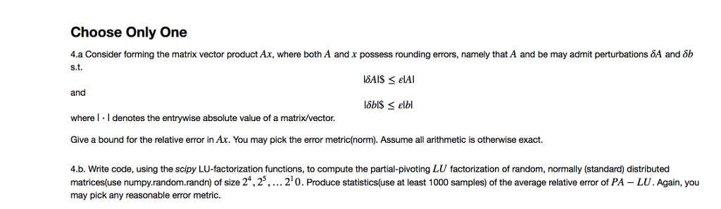 CHOOSE 1 ONLY! We are coding in Python and can use