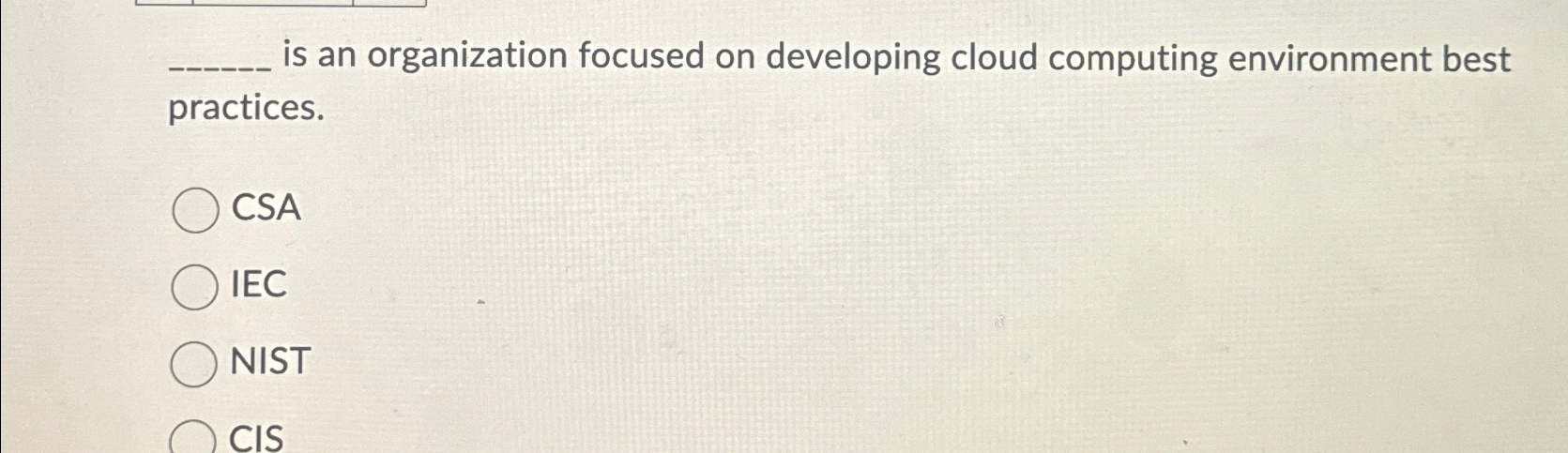  is an organization focused on developing cloud computing environment best practices.