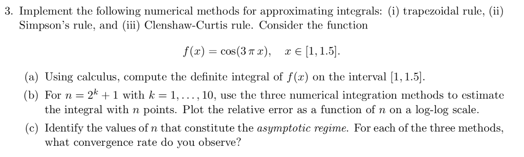  In matlab please (i) trapezoidal rule, (ii) 3. Implement the following