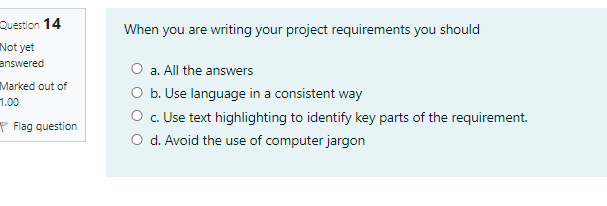 functional requirenment O c. Non of the answers O d. Functional requirenment