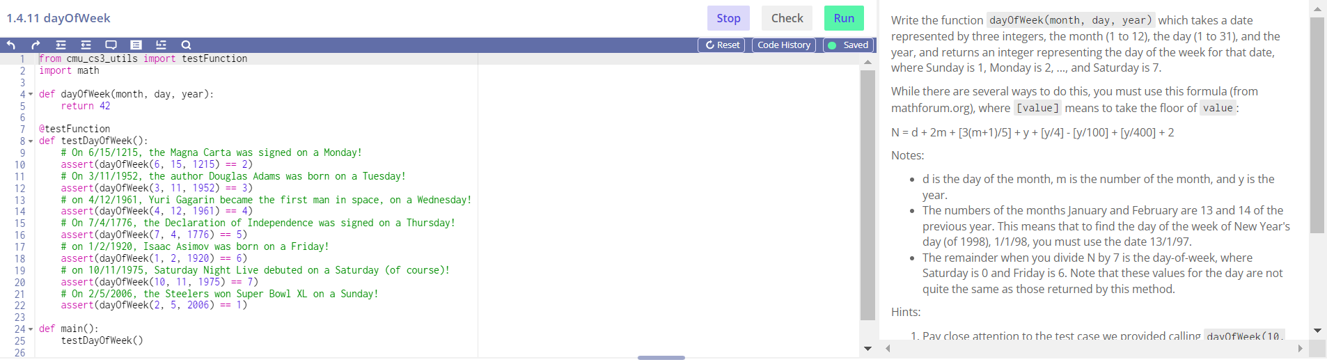  1.4.11 dayOfWeek Write the function dayofweek (month, day, year) which takes