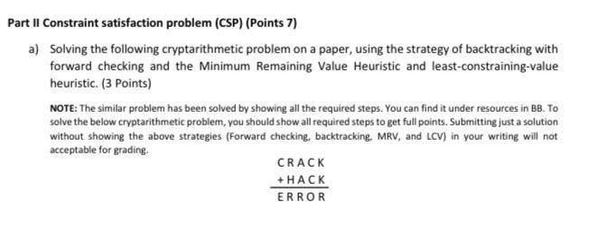  Part II Constraint satisfaction problem (CSP) (Points 7) a) Solving the