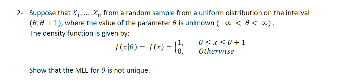  2- Suppose that X1, ..., Xn from a random sample from
