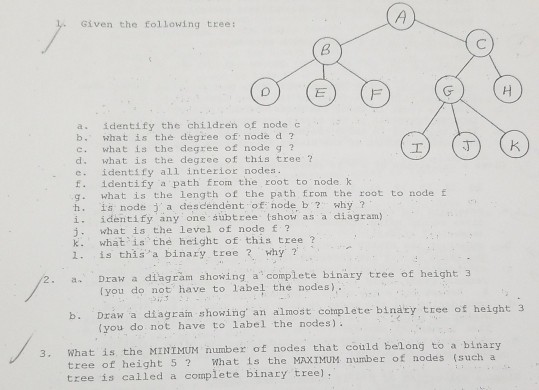 for #7 just do. A,B,C,D Given the following tree: a. identify