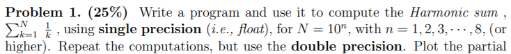  JAVA CODE Problem 1. (25%) Write a program and use it