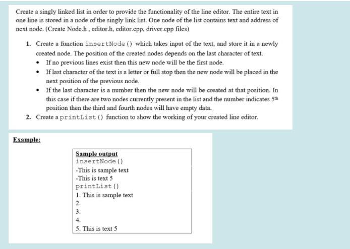 Create a singly linked list in order to provide the functionality