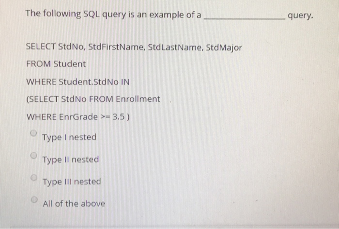  The following sQL query is an example of a query SELECT