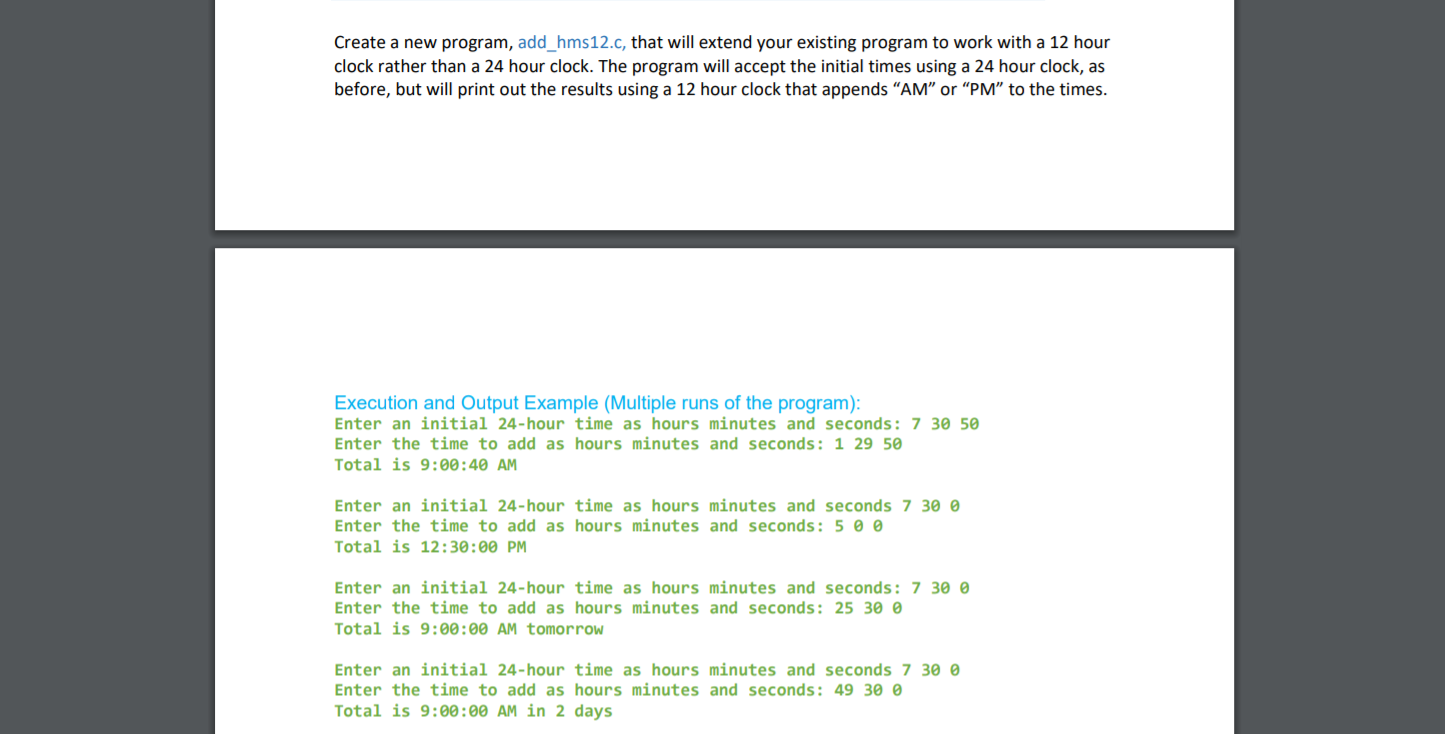 Write in C programming and #include Create a new program, add_hms12.c, that