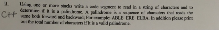  Using one or more stacks write a code segment to read