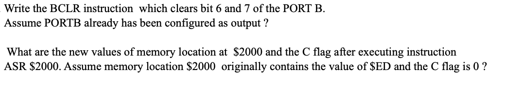 Write the BCLR instruction which clears bit 6 and 7 of