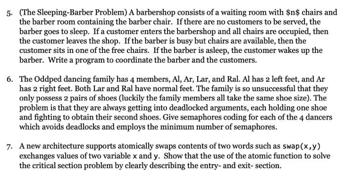i need answer in steps 5. (The Sleeping-Barber Problem) A barbershop consists