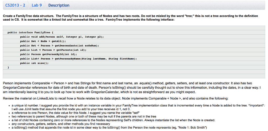 CS2013 2 Lab 9 Description Create a FamilyTree data structure. The