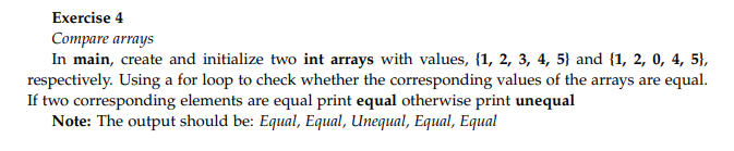 We use Visual Studios C Exercise 4 Compare arrays In main, create