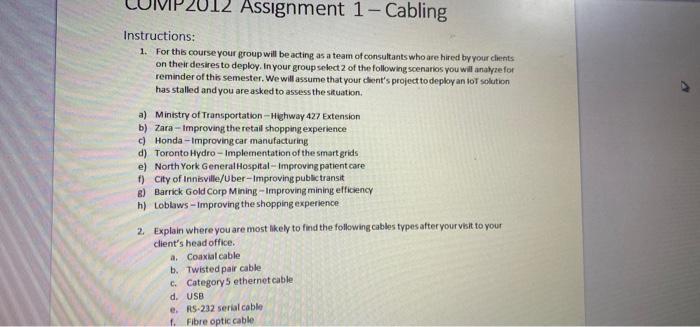  Assignment 1 - Cabling Instructions: 1. For this course your group