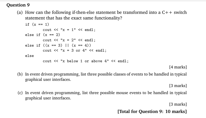 Question 9 (a) How can the following if-then-else statement be transformed