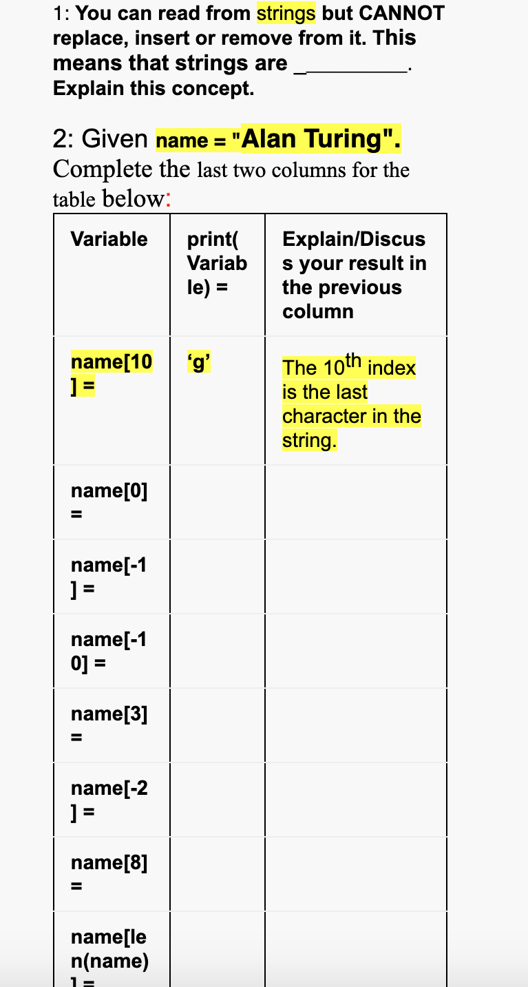  1: You can read from strings but CANNOT replace, insert or