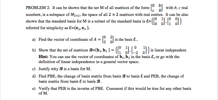 Please write in MatLab Code. Thank you! PROBLEM 2: It can be