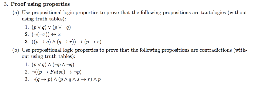  3. Proof using properties (a) Use propositional logic properties to prove