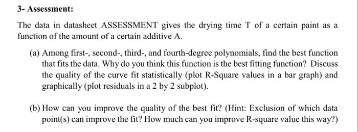  need solution for question a and b 3- Assessment: The data