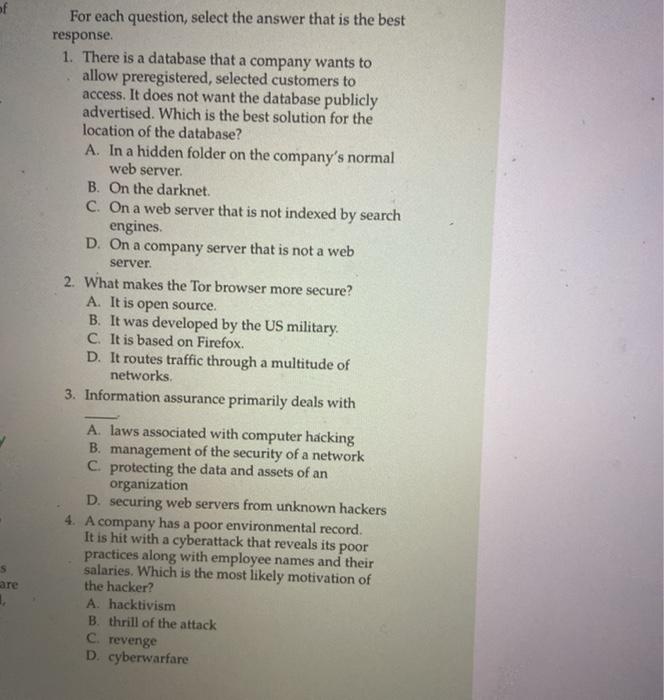  For each question, select the answer that is the best response.