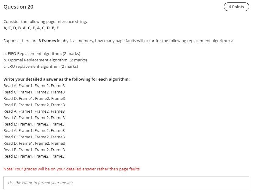  Question 20 6 Points Consider the following page reference string: A,