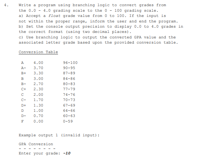  4. Write a program using branching logic to convert grades from