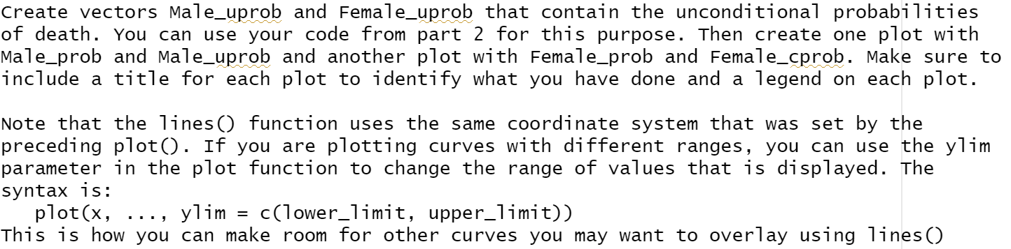 probabilities with the unconditional probabilities of death. If we try to do