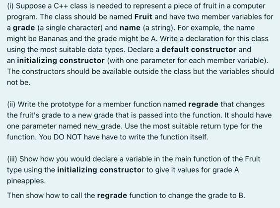  (0) Suppose a C++ class is needed to represent a piece