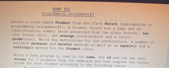  COSC 211 Programming assignment #3 Derive a class named Student from