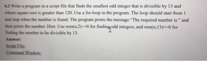 Matlab program 4.3 Write a program in a script file that