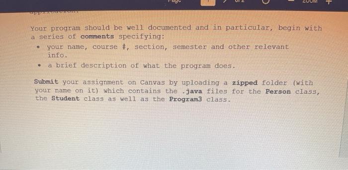 a name and an identification number (both inherited from the class Person),