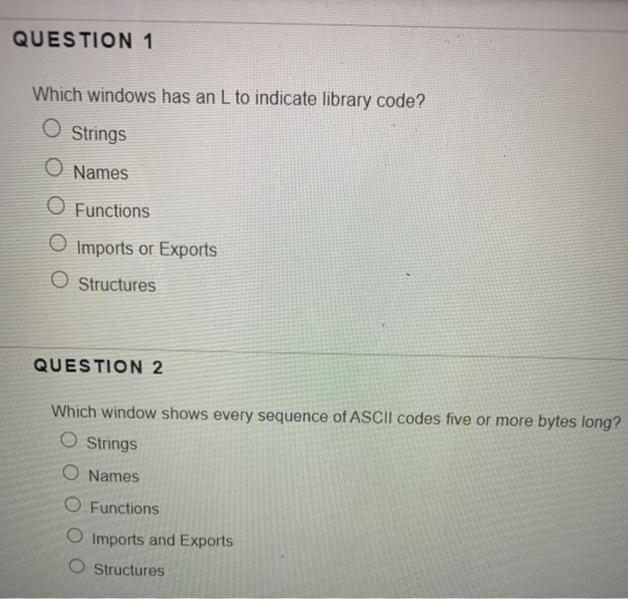  QUESTION 1 Which windows has an L to indicate library code?