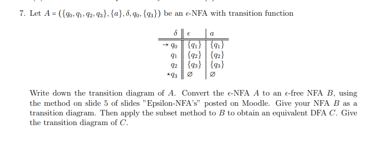  Let A=({q0,q1,q2,q3},{a},,q0,{q3}) be an lon-NFA with transition function Write down the
