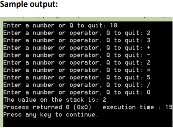 In c++ Reverse Polish Notation (RPN), or postfix notation is a format