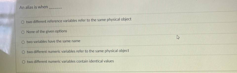  An alias is when two different reference variables refer to the