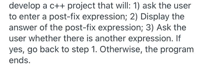 using C++ convert in-fix expression to post-fix expression. develop a c++ project